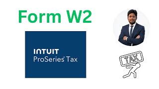 How to Record Form W-2 in ProSeries Tax Software (Complete Guide) | W2 Entry Guide & Withholding