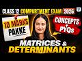 Class 12 Maths Compartment Exam 2026 | Matrices & Determinants PYQs | 10 Marks Pakke | Shivani Ma'am