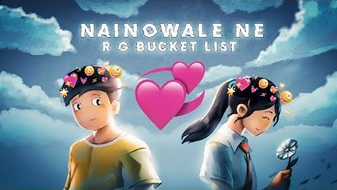 NainoWale Ne - Rg Bucket List 🔥 | Sad Song Status |❣️ | First Love Status | ❤️