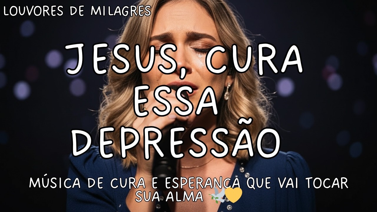 A Música de CURA de 2026 - Ouça e Receba Sua Cura da Depressão Agora Mesmo. #louvor #musicagospel