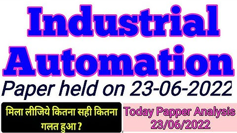 Industrial Automation Answer Key paper held on 23 June 2022 5th sem Electrical Carry paper backlog