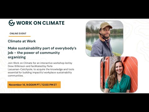 Climate at Work: Make sustainability part of everybody’s job - the power of community organizing