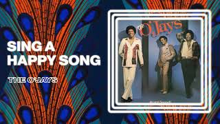 The O'Jays - Sing A Happy Song (Official Audio)