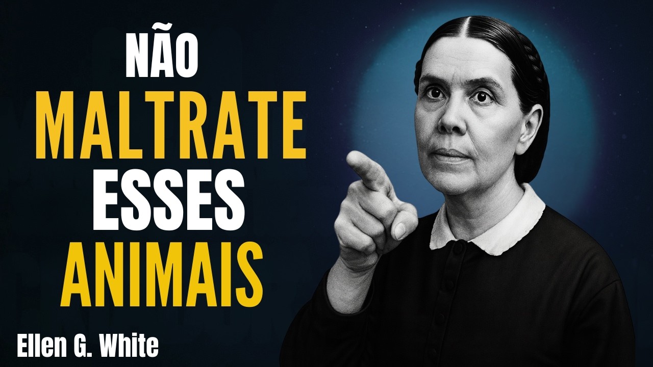Ellen White Revelou: 4 Criaturas Que Devem Ser Respeitadas Por Quem Tem Temor de Deus