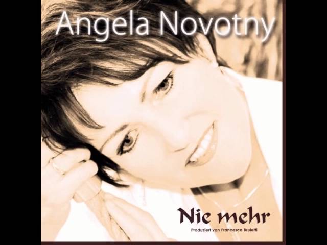 Angela Novotny - Nie Mehr