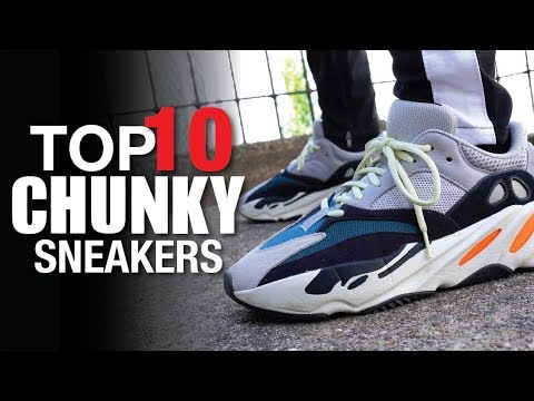 top 10 chunky sneakers