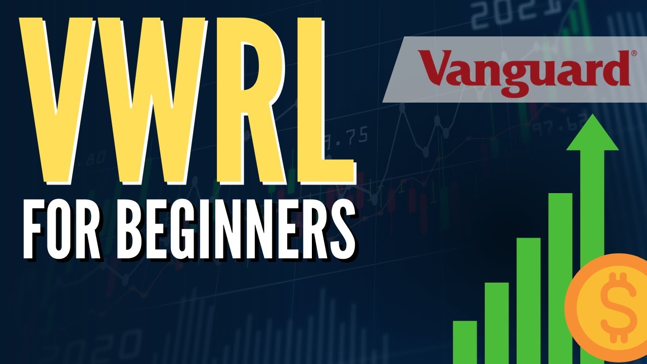 VWRL VanGuard All World ETF All you need to know to invest in the global economy YouTube