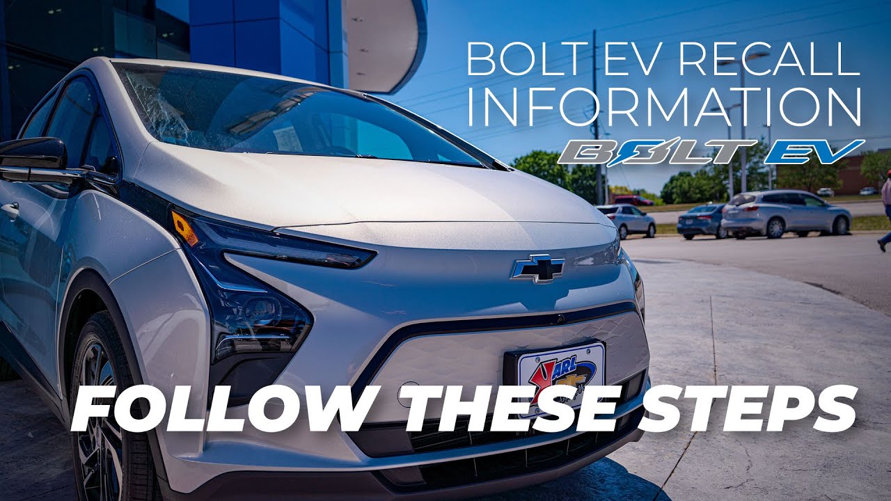 Bolt EV Recall Information - Follow these 3-Steps