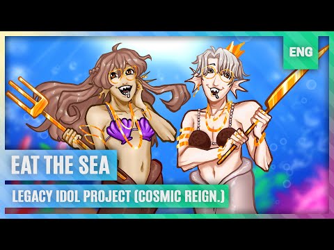eat the sea / legacy idol project (cosmic reign.) ★ ver. sharkus