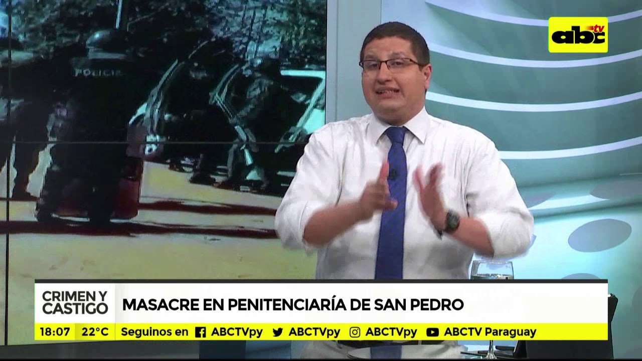 Crimen y Castigo: Masacre en penitenciaría de San Pedro