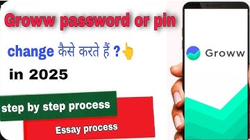 how to change password in groww app | groww password or pin change कैसे करें ?