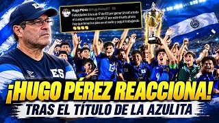 HUGO PÉREZ AND HIS SON REACT! THE MESSAGE AFTER THE U-16 SELECTA’S UNCAF TOURNAMENT TITLE