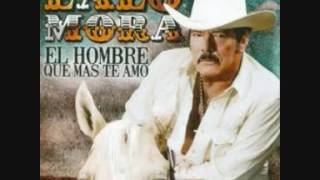El hombre que mas te amo - Lalo Mora