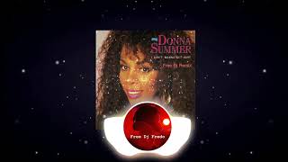 Donna Summer - I Don't Wanna Get Hurt (Free Dj Bootleg Remix)