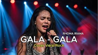 GALA GALA - ROCK VERSION | RHOMA IRAMA COVER BY INDO MUSIC HITS