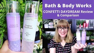 Bath & Body Works CONFETTI DAYDREAM Review & Comparison