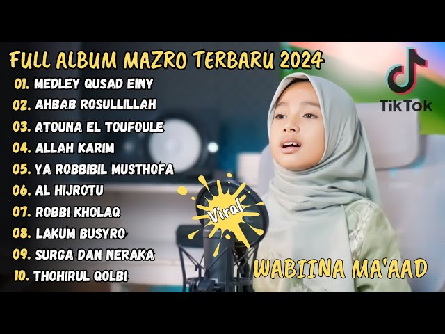 Mazro - Wabiina Ma'aad Full Album Religi Terbaru 2024 (Viral Tiktok) class=