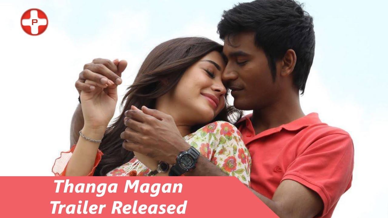 thanga magan tamil movie 2015 thanga magan tamil movie 2015