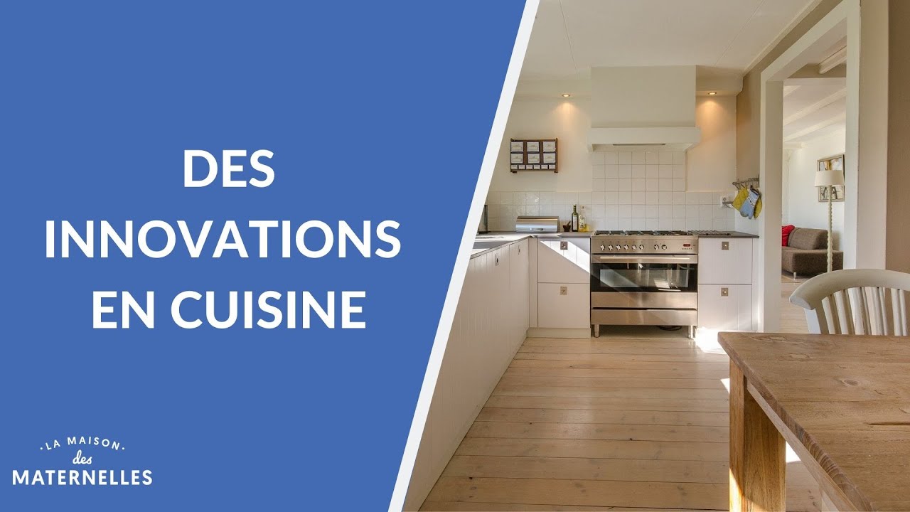 Des Innovations En Cuisine La Maison Des Maternelles Lmdm Youtube