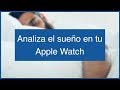 ¿Cómo analizar el sueño con el Apple Watch? | AutoSleep