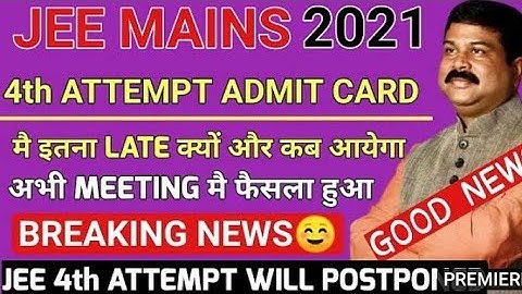 JEE MAINS 4th SESSION ADMIT CARD 2021 released 😍 | JEE MAIN 2021 🥳🥳