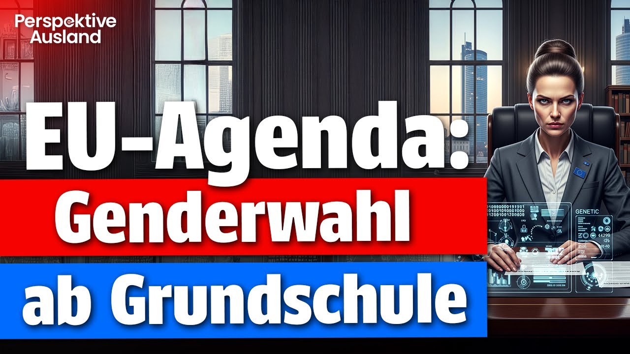 EU Plan: Die Schule entscheidet über das Geschlecht deiner Kinder
