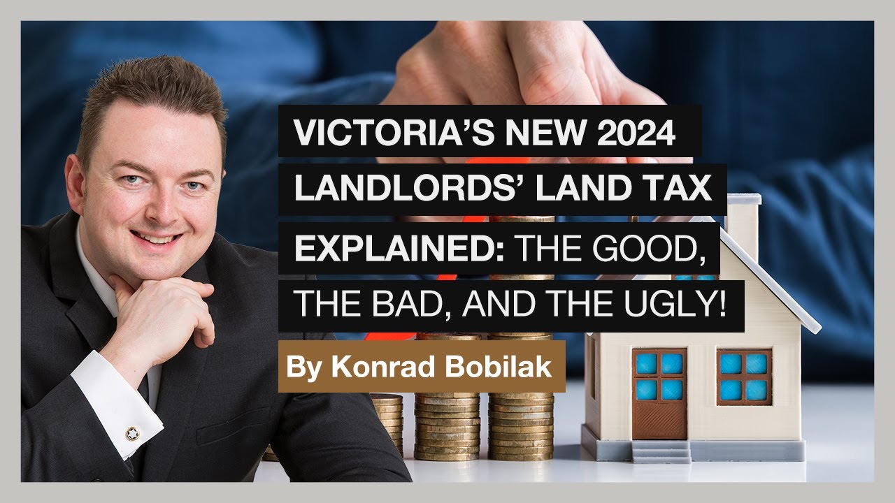 Victoria's New 2024 Landlords' Land Tax Explained: The Good, The Bad ...