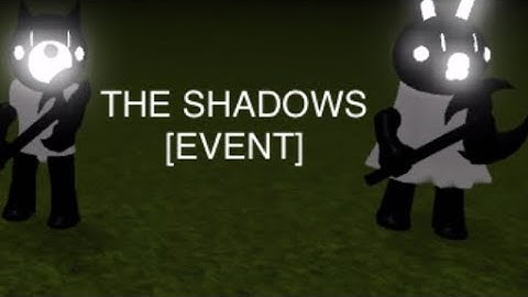 How to get the shadows badge and the shadow bunny and doggy in custom piggy showcase