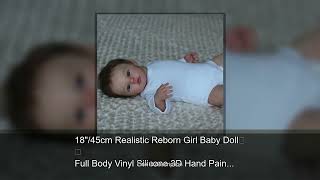 1845Cm Realistic Reborn Girl Baby Doll Full Body Vinyl Silicone 3D Hand Painted Newborn Gift