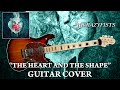 36 CrazyFists “The Heart and the Shape” Guitar Cover