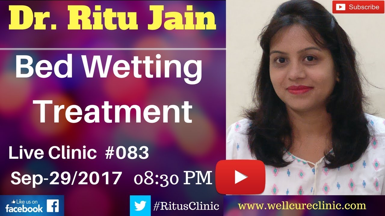 How to Stop Bedwetting,Enuresis Medicine and Treatment Dr.Ritu's Live