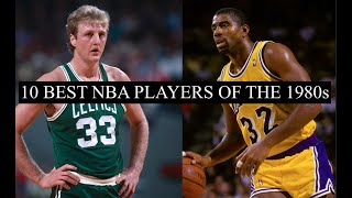 Ranking The 10 Best NBA Players In The 1980s Decade