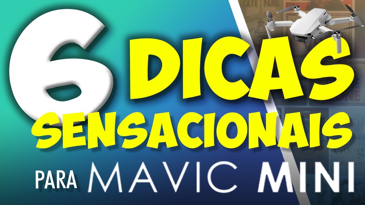 6 DICAS Sensacionais para MAVIC MINI | Tutorial Completo