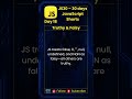 Day 18 - JS30 - JavaScript Truthy and Falsy