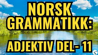 Norsk Grammatikk-Adjektiv Del-11INorwegian Grammar Adjective Part -11#norsk #grammar #englishgrammar