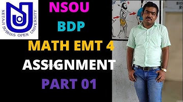 NSOU BDP  MATH EMT 4 ASSIGNMENT PART   01