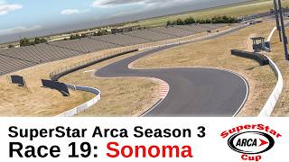 SuperStar ARCA Cup Series Season 3 Race 19 @ Sonoma
