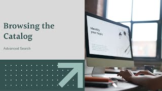 Browsing the catalog: Advanced search