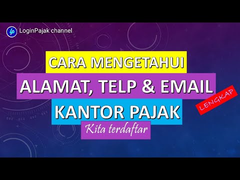 Video: Cara Menemukan Kantor Pajak Berdasarkan Alamat