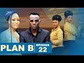PLAN B Episode 22 My Heart Beats Only For You A Love Story Best Ugandan Drama Series PLAN B Episode 22 My Heart Beats Only For You A Love Story Best Ugandan Drama Series