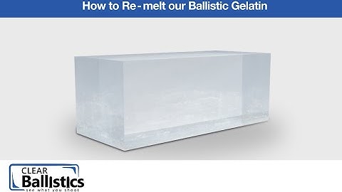 How To Remelt Clear Ballistics Gel