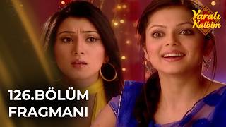 Yaralı Kalbim (Geet) Hint Dizisi 126. Fragmanı