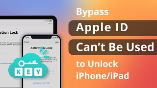 [3 Ways] How to Bypass The Apple ID Cannot be Used to Unlock This iPhone iPad