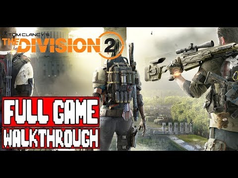 THE DIVISION 2 Gameplay Walkthrough Part 1 FULL GAME (Xbox One X) - No Commentary