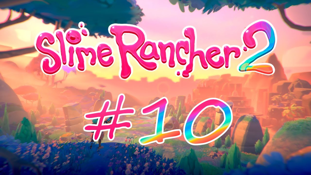 Прохождение Slime Rancher 2 [Early access, 0.2.2] (Часть 10)