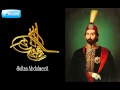 Hicaz Mandıra Composer SULTAN Abdulaziz 1830 Music Of Ottoman Empire