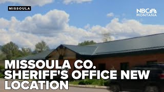 Missoula County Sheriff's Office moves to new location