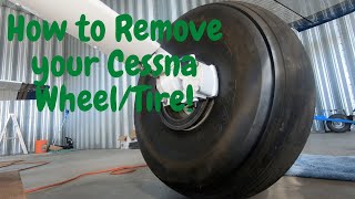 How To Remove Your Cessna Wheel & Tire!