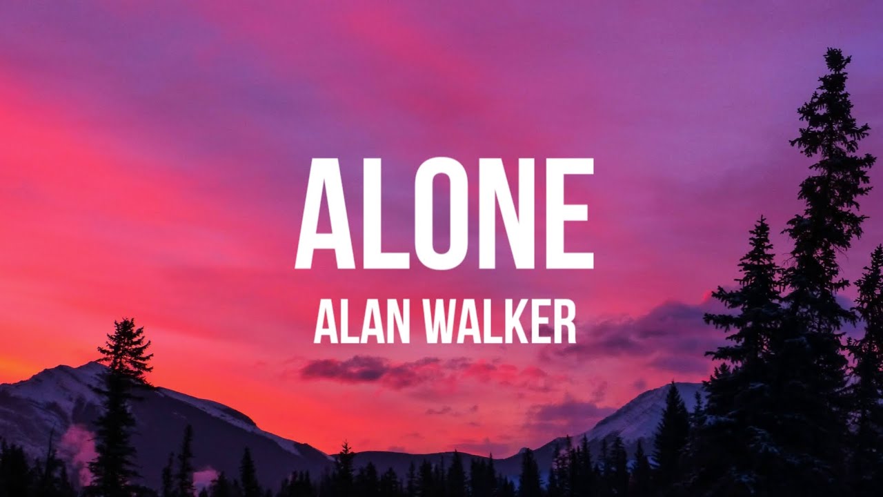 Alan Walker - Alone (Lyrics) - YouTube