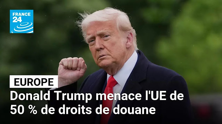 Donald Trump menace l'UE de 50 % de droits de douane, les Bourses européennes dévissent